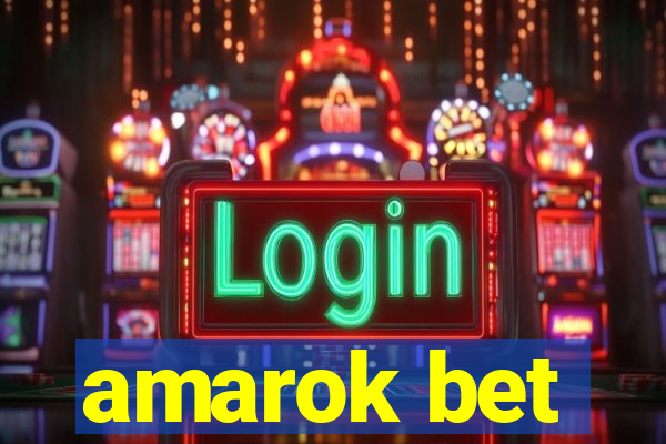 amarok bet